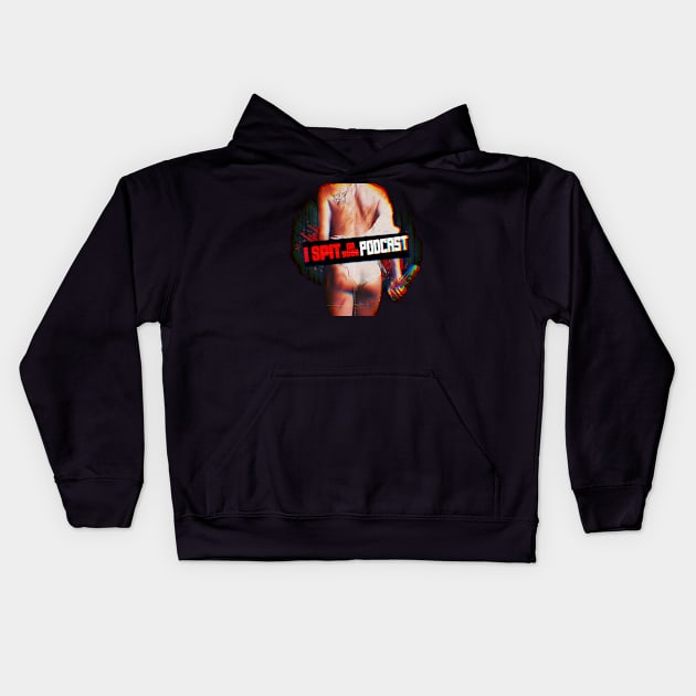 I Spit on Your Podcast Kids Hoodie by Spinsters of Horror